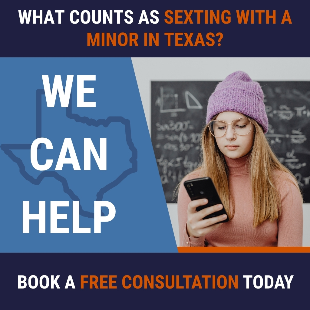 Sexting Law - What Counts as Sexting with a Minor in Texas - Mark A Perez Law
