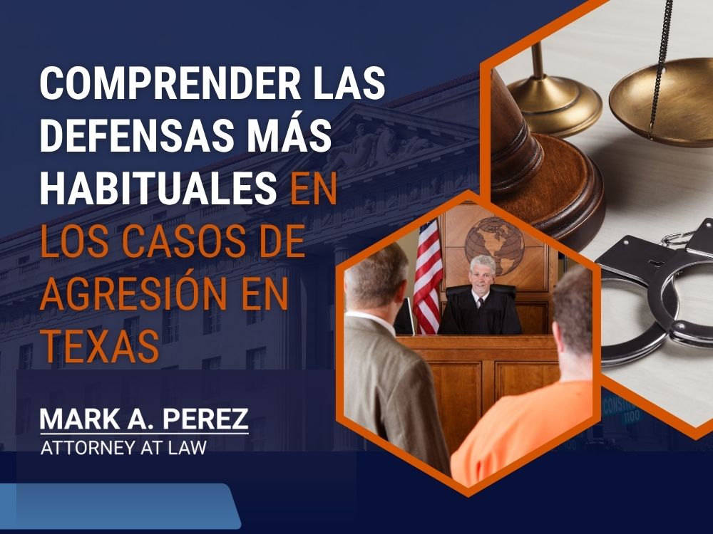 assault vs battery - Understanding Common Defenses in Texas Assault Cases - Mark A Perez Law (2)