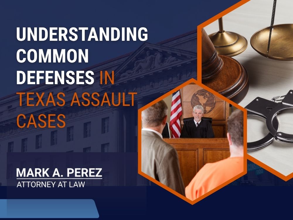 assault vs battery - Understanding Common Defenses in Texas Assault Cases - Mark A Perez Law